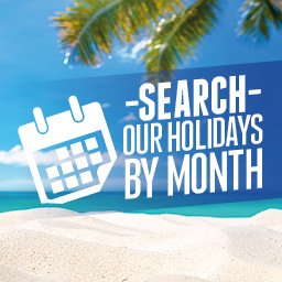 Search our holidays by month